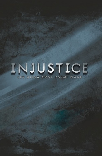 Injustice : Les Dieux sont parmi nous Tome 6 Année 3 - 2e partie