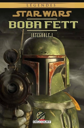 Star Wars - Boba Fett Intégrale Tome 1