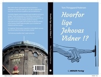 Tom Thinggaard Pedersen - Hvorfor lige Jehovas Vidner!?.