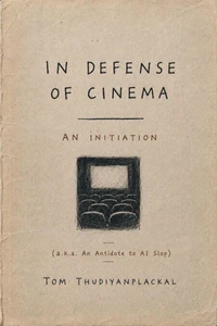 In Defense of Cinema