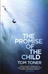 Tom Toner - The Promise of the Child.