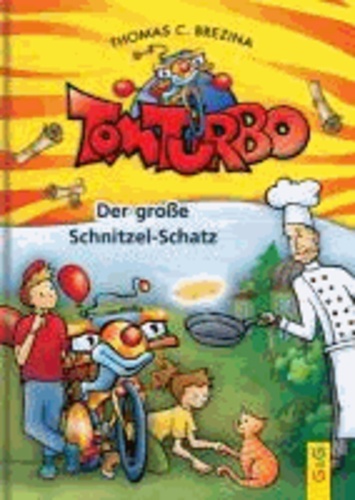 Tom Turbo: Der große Schnitzel-Schatz.