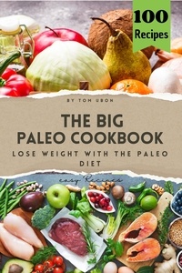  Tom Ubon - The Big Paleo Cookbook.