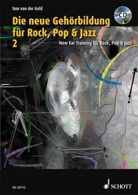 Tom van der Geld - New Ear Training for Rock, Pop & Jazz - Vol. 2 of Ear Training.