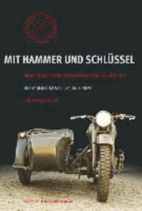 Mit Hammer und Schlüssel