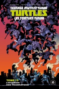 Tom Waltz - L'Invasion des Tricératons - Les Tortues Ninja - TMNT, T15.