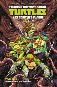 Le Procès de Krang - Les Tortues Ninja - TMNT, T14.