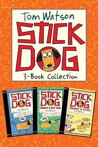 Tom Watson - Stick Dog 3-Book Collection - Stick Dog, Stick Dog Wants a Hot Dog, Stick Dog Chases a Pizza.