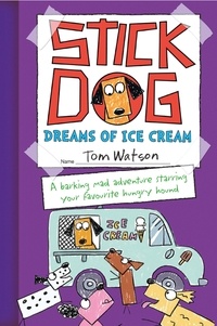 Tom Watson - Stick Dog Dreams of Ice Cream.