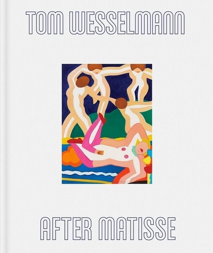 Tom Wesselmann - After Matisse.
