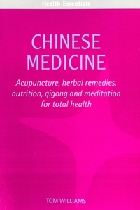 Tom Williams - Chinese Medicine.