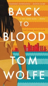 Tom Wolfe - Back to Blood.