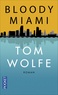 Tom Wolfe - Bloody Miami.