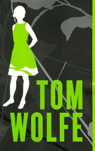 Tom Wolfe - Moi, Charlotte Simmons.