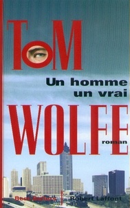 Tom Wolfe - Un homme, un vrai.