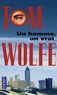 Tom Wolfe - Un homme, un vrai.