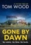 Gone By Dawn. An Exclusive Short Story
