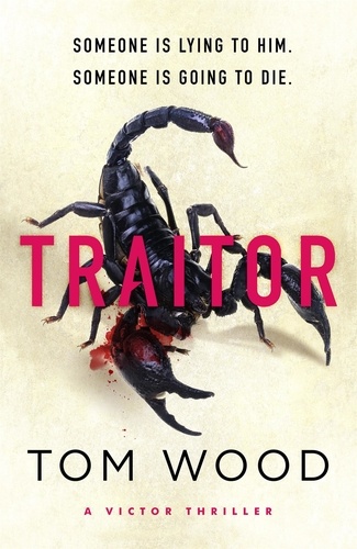 Traitor. The most twisty, action-packed action thriller of the year