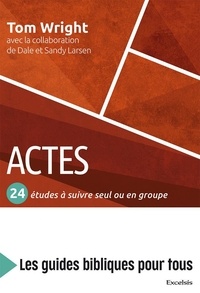 Tom Wright - Actes - 24 études à suivre seul ou en groupe.