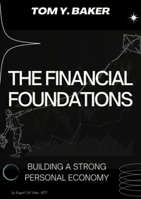 The Financial Foundations: Building a Strong Personal Economy