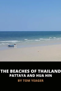 The Beaches of Thailand - Pattaya and Hua Hin