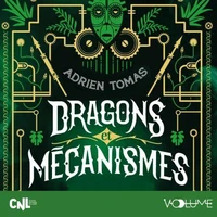 Mécaverse (Tome 2) - Dragons et mécanismes