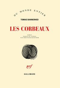 Tomas Bannerhed - Les corbeaux.
