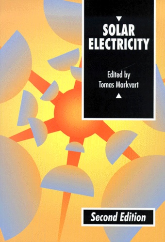 Tomas Markvart - Solar Electricity. 2nd Edition.