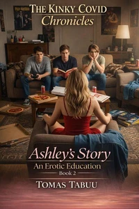 Ashley’s Story: An Erotic Education