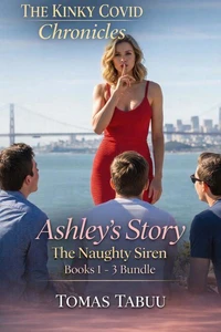 Ashley’s Story: Books 1 through 3 Bundle