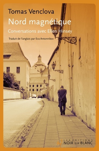 Nord magnétique. Conversations avec Ellen Hinsey