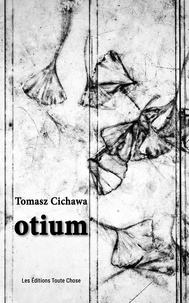 Tomasz Cichawa - OTIUM.