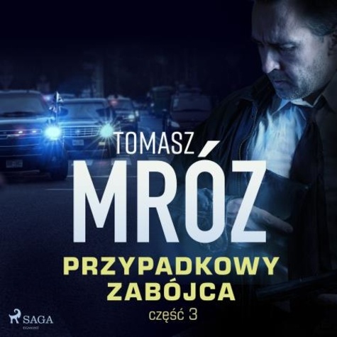 Tomasz Mróz et Leszek Filipowicz - Przypadkowy zabójca.