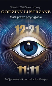 Godziny lustrzane masz prawo przyciągania
