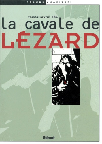 Tomaz Lavric-TBC - La cavale de Lézard.