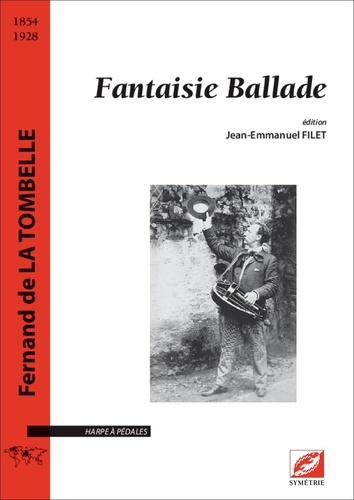 Tombelle fernand de La et Jean-emmanuel Filet - Fantaisie Ballade - partition pour harpe à pédales.
