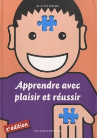 Apprendre avec plaisir et réussir