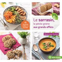 Le sarrazin, la petite graine aux grands effets