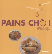 Pains chô !
