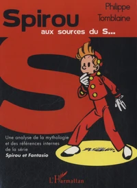 Spirou aux sources du S