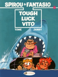  Tome et  Janry - A Spirou and Fantasio Adventure Tome 8 : Tough Luck Vito.