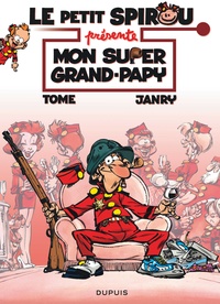  Tome et  Janry - Le petit Spirou présente  : Mon super grand-papy.