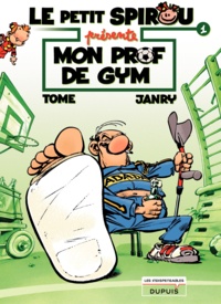  Tome et  Janry - Le petit Spirou présente Tome 1 : Mon prof de gym.