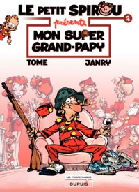  Tome et  Janry - Le petit Spirou présente Tome 2 : Mon super grand-papy.