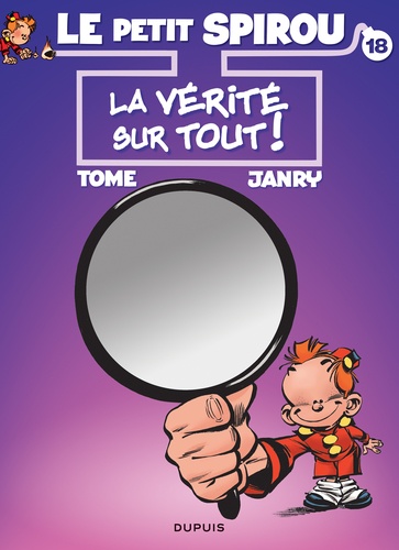 Le Petit Spirou Tome 18 La vérité sur tout ! -  -  Edition collector