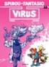  Tome et  Janry - Spirou et Fantasio Tome 33 : Virus.