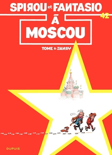 Spirou et Fantasio Tome 42 Spirou à Moscou