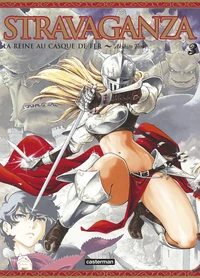 Stravaganza, la reine au casque de fer Tome 3