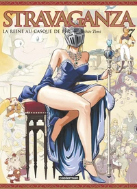 Stravaganza, la reine au casque de fer tome 7