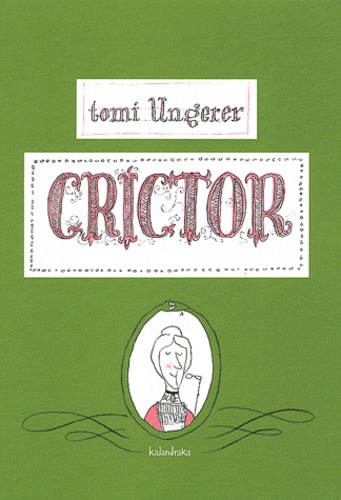 Tomi Ungerer - Crictor.